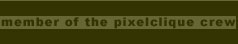 member of the pixelclique crew